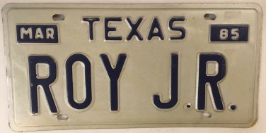 TX vanity ROY JR JUNIOR license plate 1985 Leroy Elroy Roe
