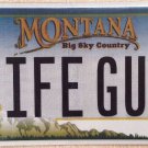 Montana vanity LIFE GUY license Plate Keeper Husband Boyfriend Friend Family man