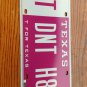 TX vanity DON'T H8 HATE license plate Love Tolerance Respect Hatred Racism enjoy