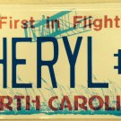 NC vanity CHERYL #1 license plate Sheryl Cherie Cheryll Cheryle Cherry Cherylann