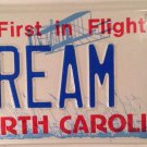 North Carolina vanity DREAM 2 license plate Boat Classic Auto Muscle Car Plane