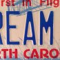 North Carolina vanity DREAM 2 license plate Boat Classic Auto Muscle Car Plane