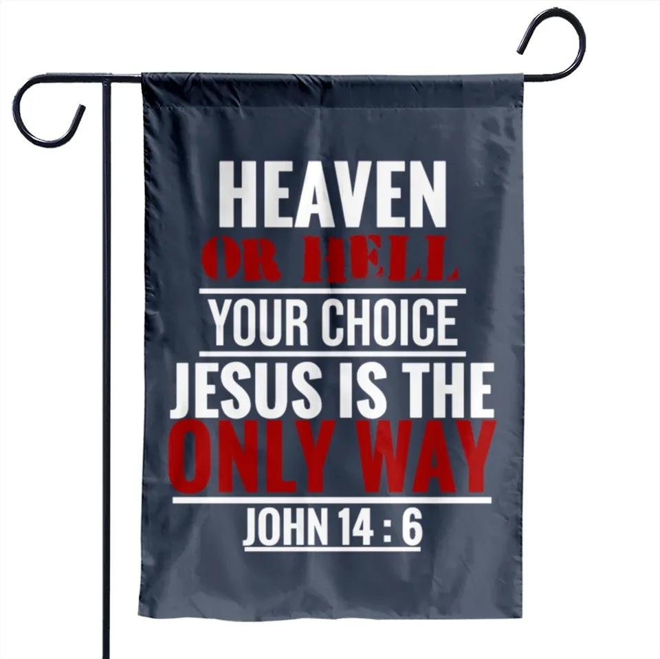 Heaven Or Hell Repent Bible Verse Garden Flags