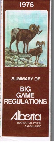 Alberta Big Game Regulations 1976