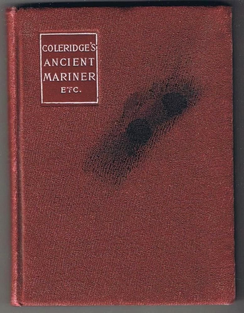 Coleridge Ancient Mariner Kubla Khan and Christabel MacMillan Classic 1904
