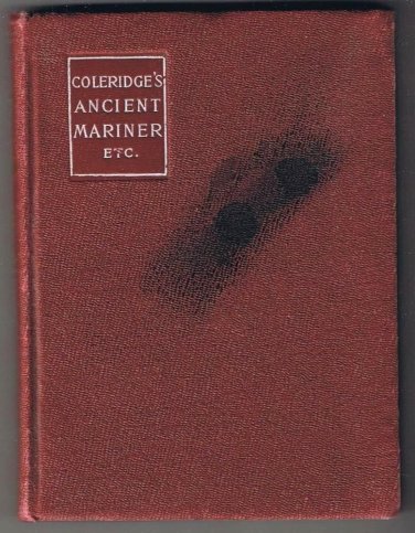 Coleridge Ancient Mariner Kubla Khan and Christabel MacMillan Classic 1904