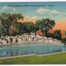 Illinois Postcard Chicago Washington Park Fountains of Time