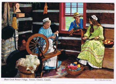 Ontario Postcard Toronto Black Creek Pioneer Village Spinning Wheel