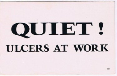 Comic Funny Postcard Quiet Ulcers At Work No 409 1975 Universal Crafts Toronto