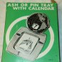 Vintage Ashtray Or Pin Tray With Calendar Risque Pin Up