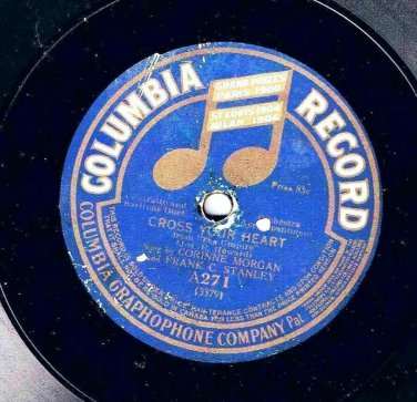 Corrine Morgan Cross Your Heart 78 rpm Cal Stewart Uncle Josh &  Fire Department