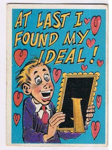 Vintage Sarcastic Valentine Card T.C.G. 1950s I Found My Ideal