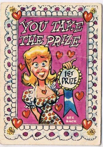 Vintage Sarcastic Valentine Card T.C.G. 1950s You Take The Prize