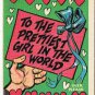Vintage Sarcastic Valentine Card T.C.G. 1950s Prettiest Girl In The World