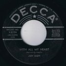 Judy Scott With All My Heart 45 rpm Down The The Game Of Love Canadian Press