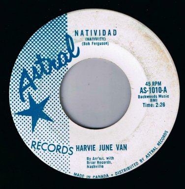 Harvey June Van Natividad 45 rpm Dasher Astral Canadian Pressing