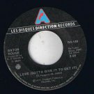 Baton Rouge Love Gotta Give It To Get It 45 rpm Lively Up Yourself Canadian
