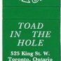 TORONTO ONTARIO Matchbook Toad In The Hole Eddy Match