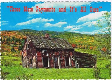 Comic Postcard Three More Payment And It's All Ours House Landscape