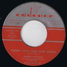 Johnny Tillotson Funny How Time Slips Away 45 rpm Very Good Year For Girls Cdn P