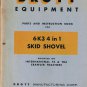 Drott 6K3 4 in 1 Skid Shovel Parts & Instruction Manual T6 TD6 Crawler Tractors