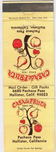 Matchbook Cover Casa de Fruta Pacheco Pass Hollister California