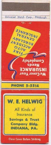 Matchbook Cover W E Helwig Insurance Indiana Pennsylvania