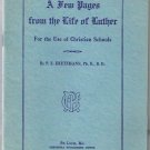 Few Pages From Life Of Luther Kretzmann 1928