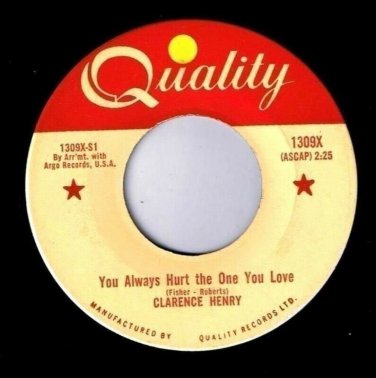 Clarence Frogman Henry You Always Hurt The One You Love 45 rpm Little Suzy