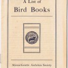 A List Of Bird Books Massachusetts Audubon Society Boston 1907 12 pages RARE