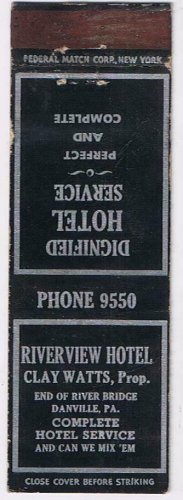 Matchbook Cover Riverview Hotel Danville Pennsylvania Clay Watts