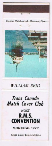 Matchbook Cover William Reid Trans Canada Match Cover Club RMS Convention Ship