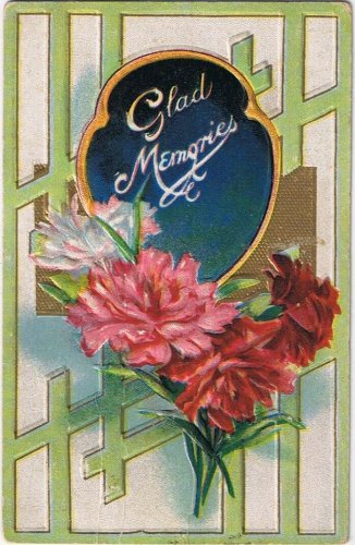 Postcard Embossed Glad Memories Carnations Loudon Ohio 1910