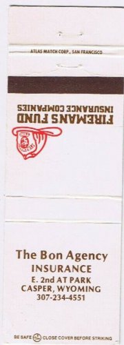Matchbook Cover The Bon Agency Insurance Casper Wyoming Fireman's Fund