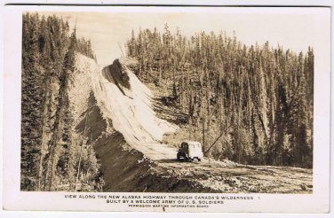 Alaska Postcard RPPC Highway Through Canadian Wilderness Built US Soldiers 1942