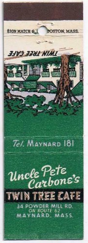 Matchbook Cover Maynard MA Uncle Pete Carbone Twin Tree Cafe