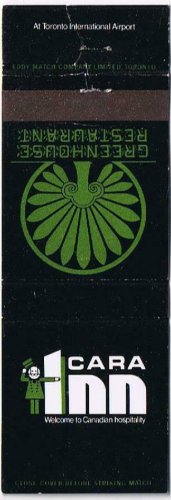 Matchbook Cover Cara Inn Greenhouse Restaurant Toronto Airport Ontario
