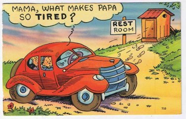 Comic Postcard Rest Room What Makes Pa So Tired