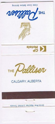 Matchbook Cover CP Canadian Pacific The Palliser Hotel Calgary Alberta