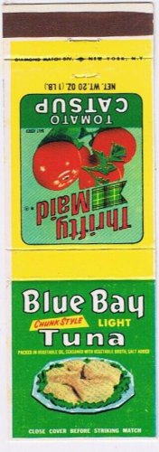 Matchbook Cover Blue Bay Tuna Thrifty Maid Catsup