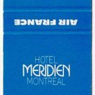 Matchbook Cover Meridien Hotels Air France Montreal Light Blue