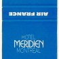 Matchbook Cover Meridien Hotels Air France Montreal Light Blue