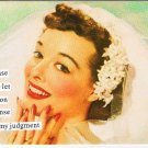 Anne Taintor Comic Postcard I Refuse To Let Common Sense To Cloud My Judgement