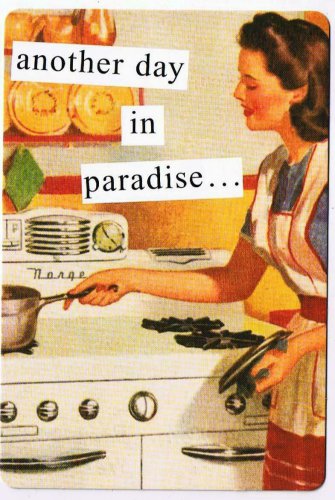 Anne Taintor Comic Postcard Another Day In Paradise