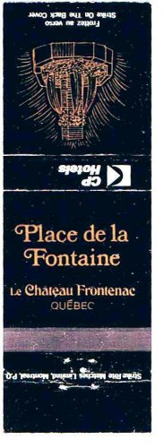 Matchbook Cover CP Canadian Pacific Hotels Place de la Fontaine Quebec City