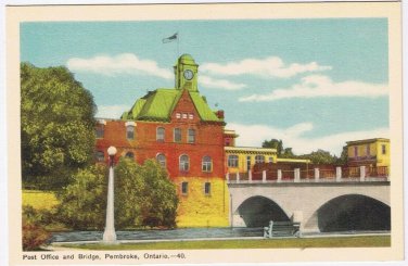 Postcard Post Office & Bridge Pembroke Ontario PECO