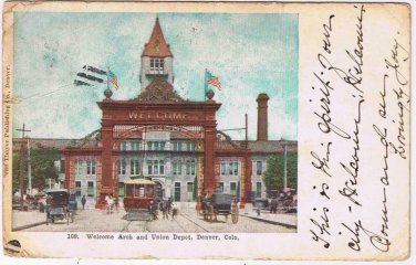Postcard Welcome Arch & Union Depot Denver Colorado