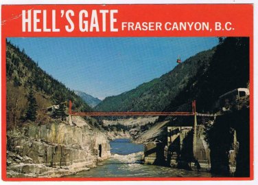 British Columbia Postcard Fraser Canyon Hell's Gate