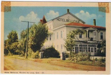 Postcard Hotel Bellevue Riviere du Loup Quebec