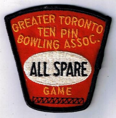 Canada Bowling Patch Greater Toronto Ten Pin Bowling Association All Spare Game